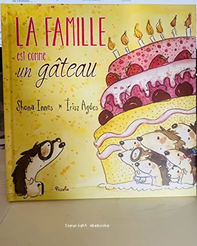 La famille est comme un g�teau