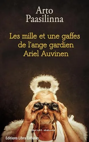 Les mille et une gaffes de l'ange gardien Ariel Auvinen