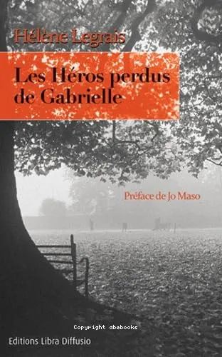 Les h�ros perdus de Gabrielle