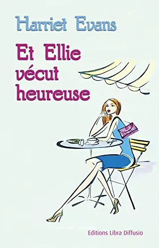 Et Ellie v�cut heureuse