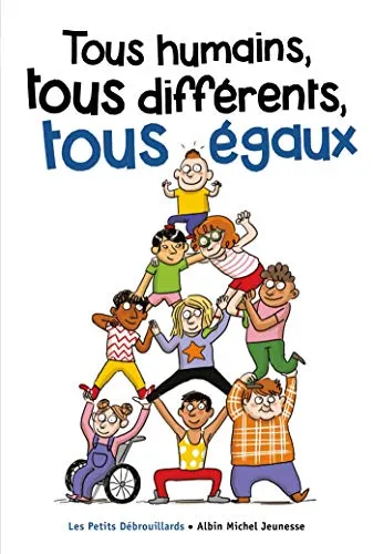 Tous humains, tous diff�rents, tous �gaux