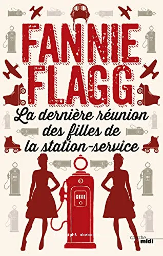 La derni�re r�union des filles de la station-service