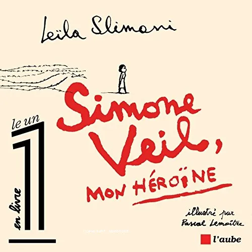 Simone Veil, mon h�ro�ne