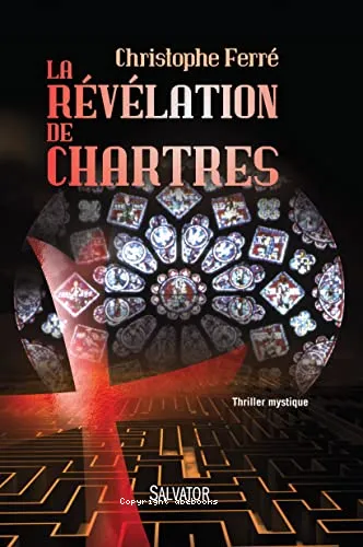 La r�v�lation de Chartres
