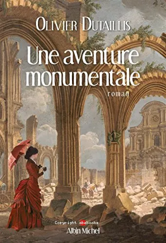 Une aventure monumentale