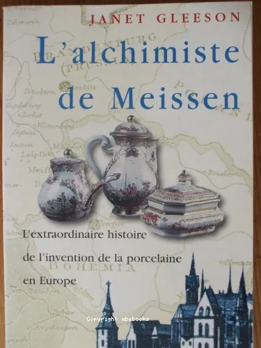 L'alchimiste de Meissen