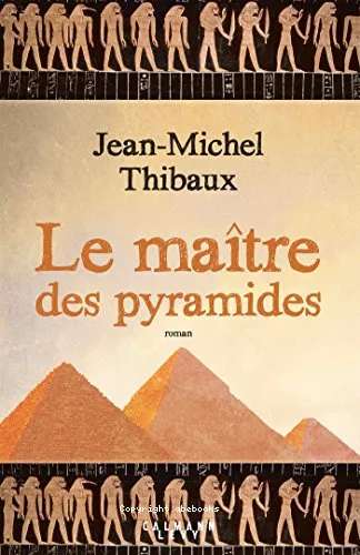 Le ma�tre des pyramides