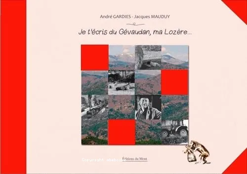 Je t'�cris du G�vaudan, ma Loz�re...