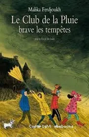 Le club de la pluie brave les temp�tes