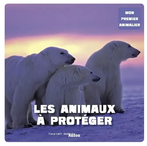 Les animaux � prot�ger
