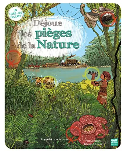 D�joue les pi�ges de la nature