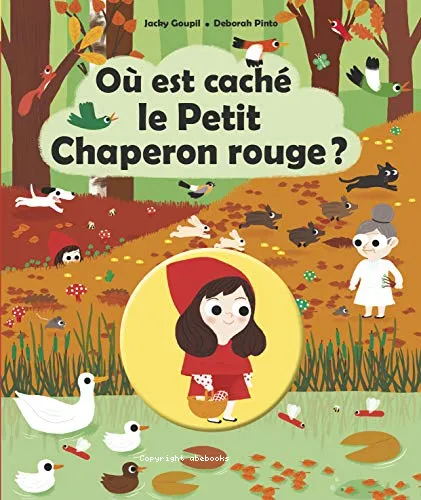 O� est cach� le Petit Chaperon rouge ?