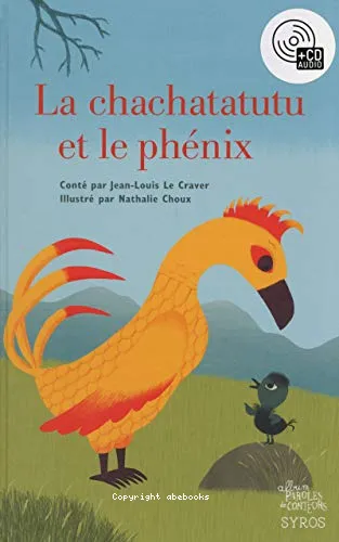 Le chachatatatutu et le ph�nix