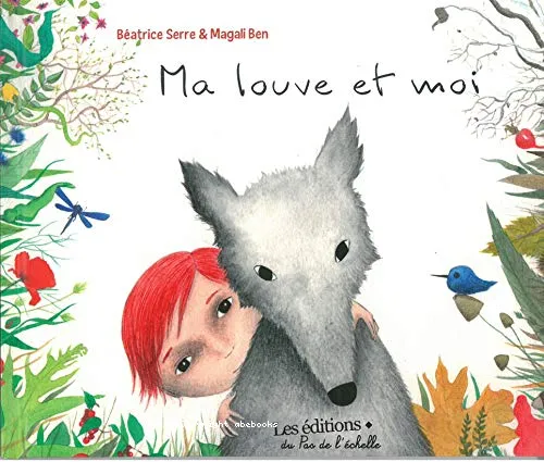 Ma louve et moi