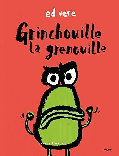 Grinchouille la grenouille