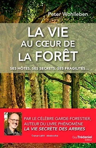 La vie au coeur de la for�t