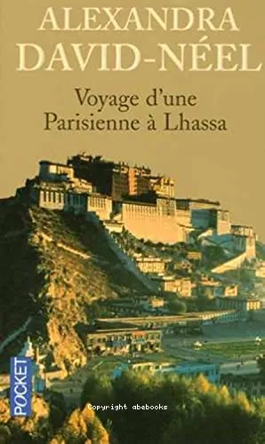Voyage d'une Parisienne � Lhassa