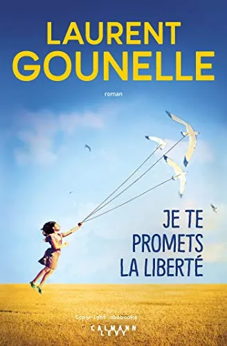 Je te promets la libert�