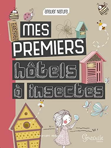 Mes premiers h�tels � insectes