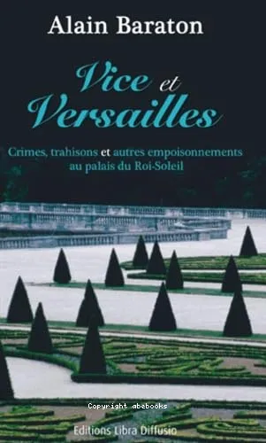Vice et Versailles