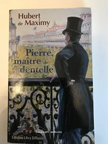 Pierre, ma�tre de dentelle