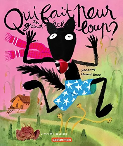 Qui fait peur au grand m�chant loup ?