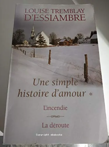 L'incendie; La d�route