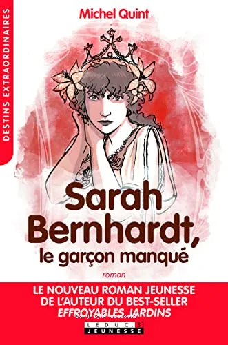 Sarah Bernhardt, le gar�on manqu�