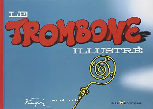 Le Trombone illustr�