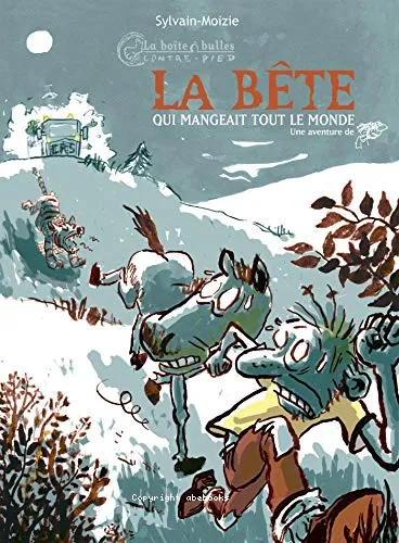 La b�te qui mangeait tout le monde