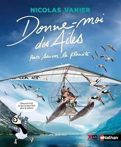 Donne-moi des ailes pour sauver la plan�te