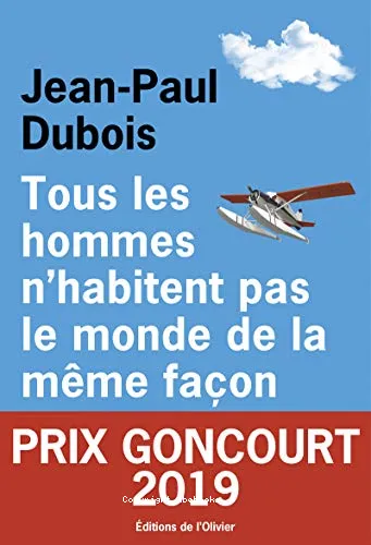 Tous les hommes n'habitent pas le monde de la m�me fa�on