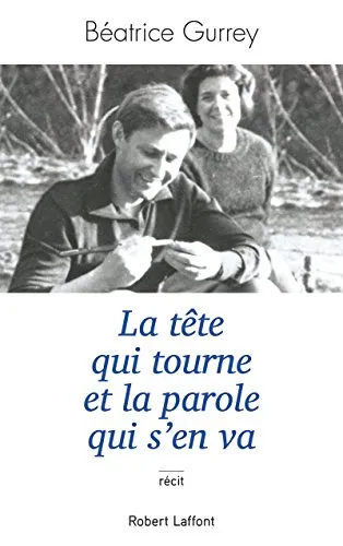 La t�te qui tourne et la parole qui s'en va