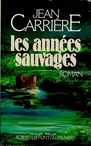 Les ann�es sauvages