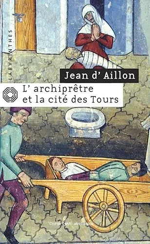 L'archipr�tre et la cit� des tours