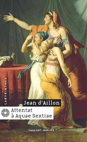 Attentat � Aquae Sextiae