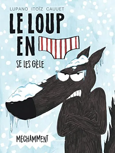 Le loup en slip se les g�le m�chamment