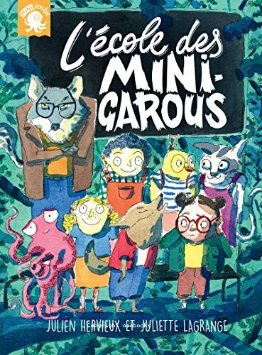 L'�cole des Mini-Garous