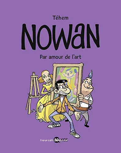 Nowan ; Par amour de l'art