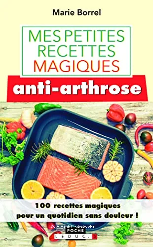 Mes petites recettes anti-arthrose