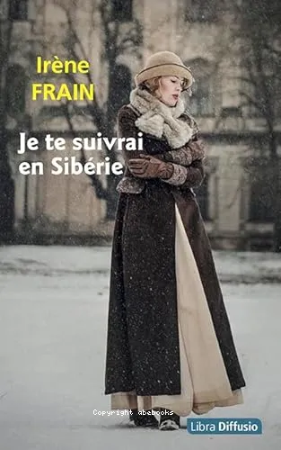 Je te suivrai en sib�rie