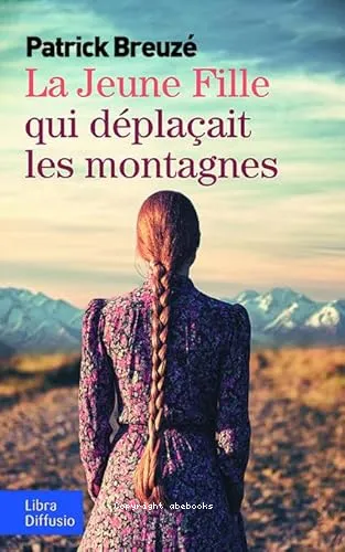 La jeune fille qui d�pla�ait des montagnes