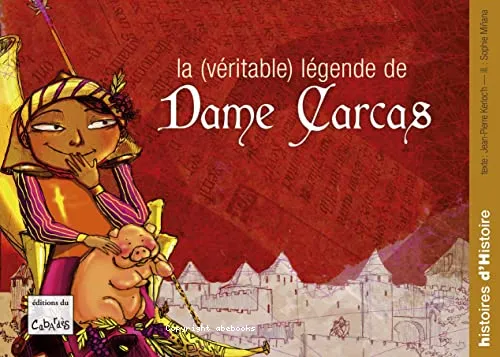 La (v�ritable) l�gende de Dame Carcas