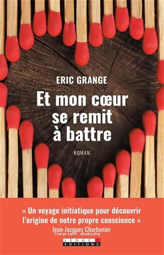 Et mon coeur se remit � battre