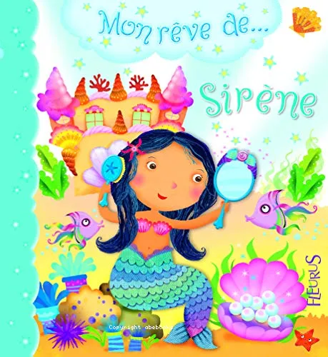 Mon r�ve de sir�ne