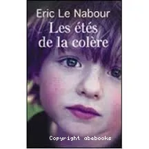 Les �t�s de la col�re