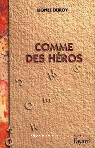 Comme des h�ros