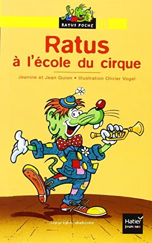 Ratus � l'�cole du cirque