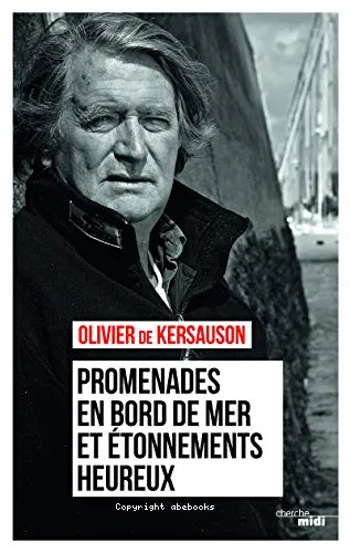 Promenades en bord de mer et �tonnements heureux