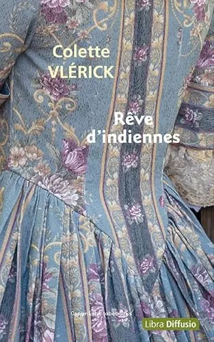 R�ve d'indiennes